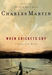 When Crickets Cry (Martin, Charles)