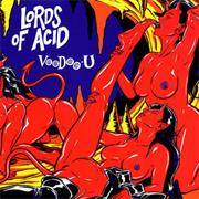 Lords of Acid - Voodoo U
