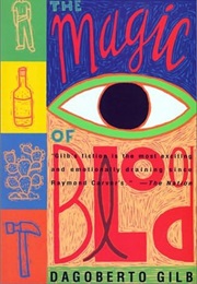 The Magic of Blood (Dagoberto Gilb)