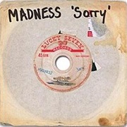 Sorry- Madness