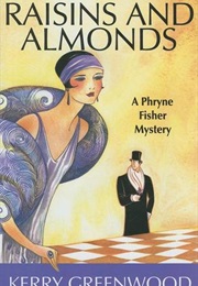 Raisins and Almonds: A Phryne Fisher Mystery (Kerry Greenwood)
