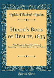 Heath&#39;s Book of Beauty, 1833 (Letitia Elizabeth Landon)