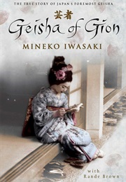 Geisha of Gion (Mineko Iwasaki)