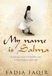 My Name Is Salma (Fadia Faqir)