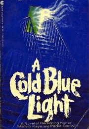 A Cold Blue Light (Parke Godwin & Marvin Kaye)
