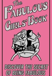 The Fabulous Girls' Book: Discover the Secret of Being Fabulous (Veena Bhairo-Smith)