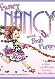 Fancy Nancy and the Posh Puppy (Jane O'Connor)