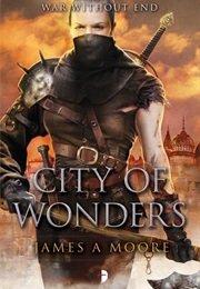 City of Wonders (Seven Forges  #3) (James A. Moore)
