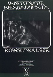Institute Benjamenta (Robert Walser)