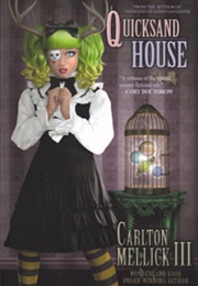Quicksand House (Carlton Mellick III)