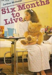 Sixth Months to Live (Lurlene Mcdaniels)