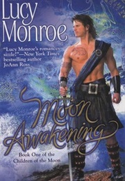Moon Awakening (Lucy Monroe)