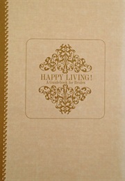 Happy Living a Guidebook for Brides (Evelyn Enright)