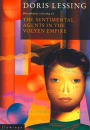 The Sentimental Agents in the Volyen Empire (Doris Lessing)