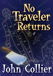 No Traveller Returns (John Collier)