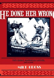 He Done Her Wrong (Milt Gross)