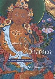 What Is the Dharma? (Sangharakshita)