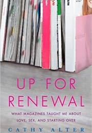 Up for Renewal (Cathy Alter)