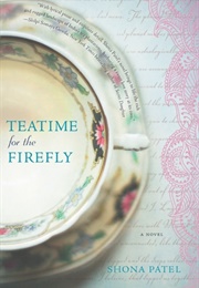Teatime for the Firefly (Shona Patel)