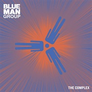Blue Man Group — the Complex