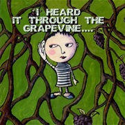 Hear Through the Grapevine