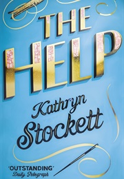 Mississippi: The Help (Kathryn Stockett)