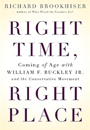 Right Time, Right Place (Richard Brookhiser)