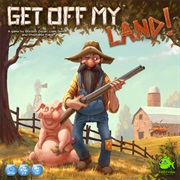 Get off My Land!