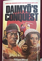 Daimyo's Conquest (William Morell)