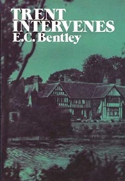 Trent Intervenes (E C Bentley)