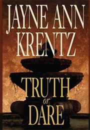 Truth or Dare (Jayne Ann Krentz)