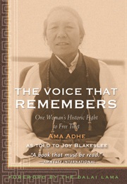 The Voice That Remembers: A Tibetan Woman's Inspiring Story of Survival (Ama Adhe)