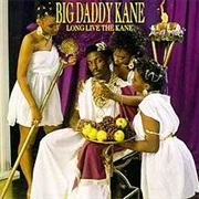 Big Daddy Kane - Long Live the Kane