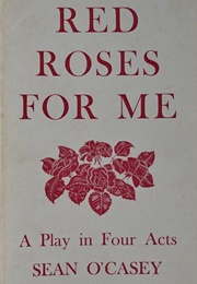 Red Roses for Me (Sean O'Casey)