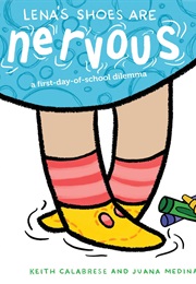 Lena's Shoes Are Nervous (Keith Calabrese)