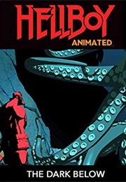 Hellboy: The Dark Below (2010)