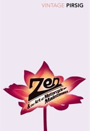 *Zen and the Art of Motorcycle Maintenance (Robert Pirsig/USA)