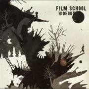 Film School- Hideout
