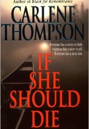 If She Should Die (Carlene Thompson)