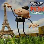 The Tiniest Man in the World