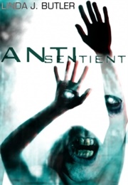 Anti-Sentient (Linda J. Butler)