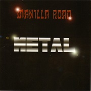 Manilla Road - Metal