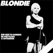 Rip Her to Shreds - Blondie