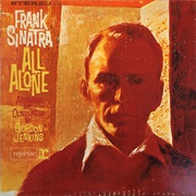 All Alone – Frank Sinatra