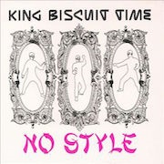 King Biscuit Time - No Style EP