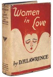 Women in Love, by D.H. Lawrence
