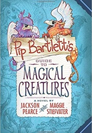 Pip Bartlett&#39;s Guide to Marvelous Creatures (Jackson Pearce &amp; Maggie Stiefvater)