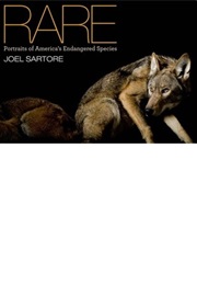 National Geographic Rare: Portraits of America&#39;s Endangered Species (Joel Sartore)