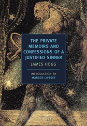The Private Memoirs and Confessions of a Justified Sinner (James Hogg)