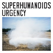 Superhumanoids - Urgency